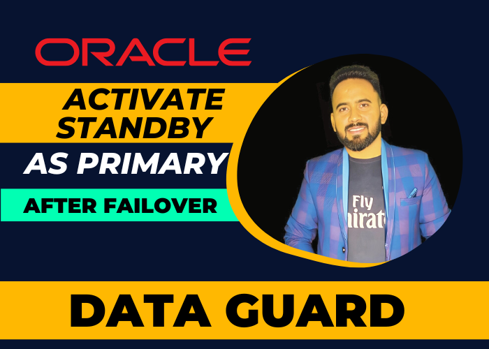 Activate Standby Database as Primary after Failover